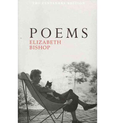 Cover for Elizabeth Bishop · Poems: The Centenary Edition (Paperback Book) (2011)