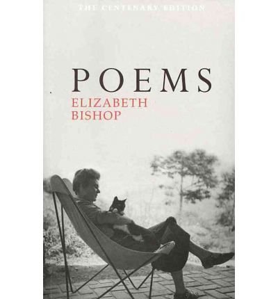 Cover for Elizabeth Bishop · Poems: The Centenary Edition (Pocketbok) (2011)
