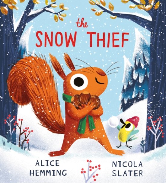 The Snow Thief (HB) - Alice Hemming - Livros - Scholastic - 9780702329289 - 10 de outubro de 2024