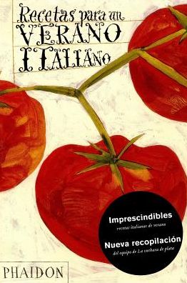 Recetas Para un Verano Italiano - The Silver Spoon Kitchen - Books - Phaidon Press - 9780714861289 - April 8, 2011