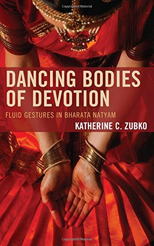 Cover for Katherine C. Zubko · Dancing Bodies of Devotion: Fluid Gestures in Bharata Natyam - Studies in Body and Religion (Hardcover Book) (2014)