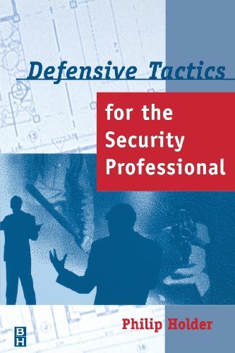 Cover for Holder, Philip (President, Master's Realm Inc.) · Defensive Tactics for the Security Professional (Paperback Book) (1998)