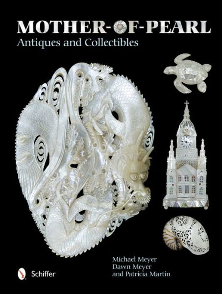 Cover for Michael Meyer · Mother-of-Pearl Antiques and Collectibles (Hardcover Book) (2014)