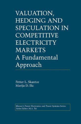 Cover for Petter L. Skantze · Valuation, Hedging and Speculation in Competitive Electricity Markets: A Fundamental Approach - Power Electronics and Power Systems (Hardcover Book) [2001 edition] (2001)