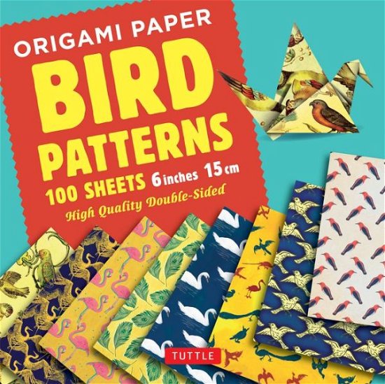 Cover for Tuttle Publishing · Origami Paper - Bird Patterns - 6 inch (15 cm) - 100 sheets: Tuttle Origami Paper: High-Quality Origami Sheets Printed with 8 Different Designs (Bok) (2018)
