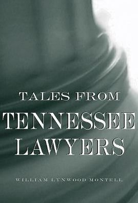 Cover for William Lynwood Montell · Tales from Tennessee Lawyers (Paperback Book) (2016)