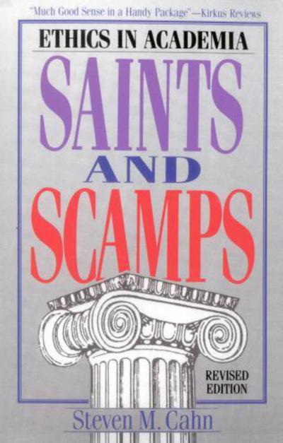 Cover for Steven M. Cahn · Saints and Scamps: Ethics in Academia (Paperback Book) [2 Revised edition] (1993)