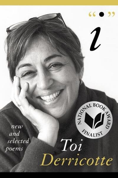 Cover for Toi Derricotte · I: New and Selected Poems - Pitt Poetry Series (Paperback Book) (2021)