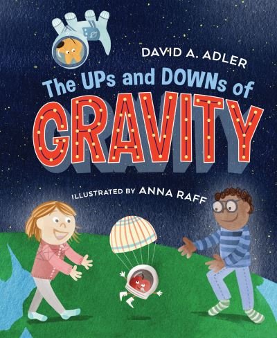 Cover for David A. Adler · The Ups and Downs of Gravity (Paperback Book) (2022)