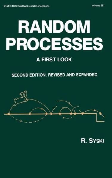 Cover for Syski · Random Processes: A First Look, Second Edition, - Statistics: A Series of Textbooks and Monographs (Gebundenes Buch) (1988)
