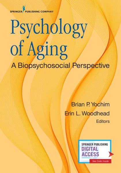 Cover for Brian Yochim · Psychology of Aging: A Biopsychosocial Perspective (Paperback Book) (2017)