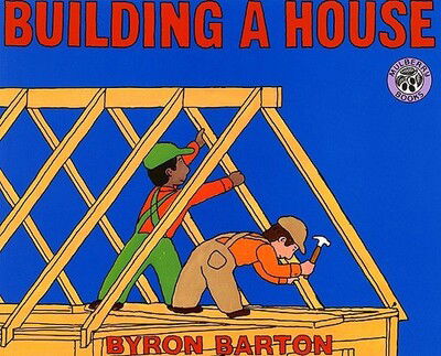 Cover for Byron Barton · Building a House (Hardcover Book) [Turtleback School &amp; Library Binding edition] (1990)