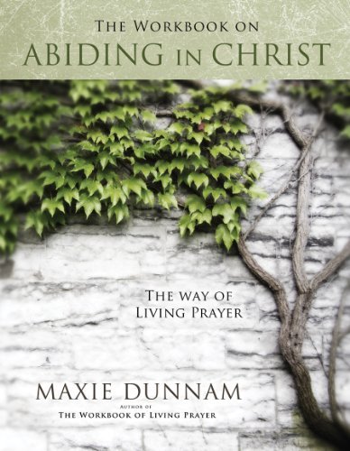 Cover for Maxie Dunnam · The Workbook on Abiding in Christ: the Way of Living Prayer (Paperback Book) (2010)