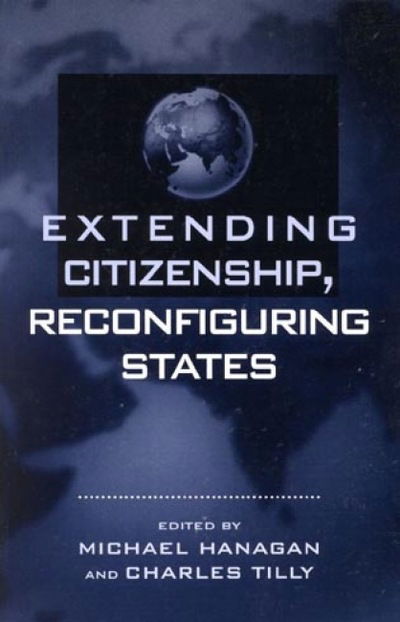 Cover for Michael P. Hanagan · Extending Citizenship, Reconfiguring States (Paperback Book) (1999)