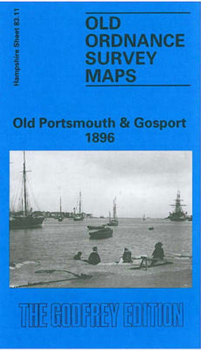 Cover for Sarah Quail · Old Portsmouth and Gosport 1896: Hampshire Sheet 83.11 - Old O.S. Maps of Hampshire (Map) [Facsimile of 1896 edition] (1992)