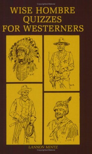 Cover for Lannon W. Mintz · Wise Hombre Quizzes for Westerners (Paperback Book) [1st edition] (2016)