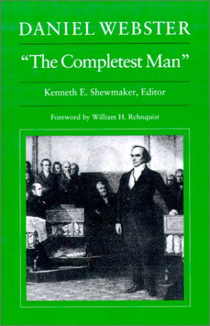 Daniel Webster, "The Completest Man" - Daniel Webster - Livres - Dartmouth College Press - 9780874516289 - 1 mai 1993