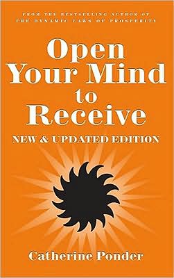 Cover for Ponder, Catherine (Catherine Ponder) · Open Your Mind to Receive (Paperback Book) [Updated Ed. edition] (2008)