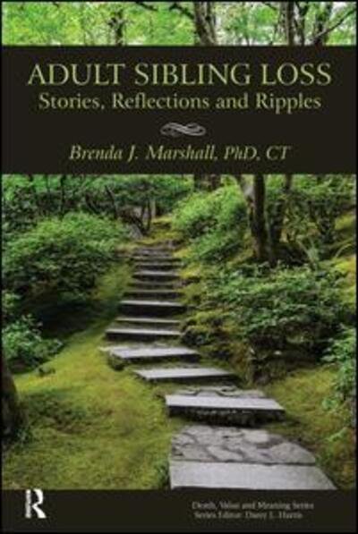 Brenda Marshall · Adult Sibling Loss: Stories, Reflections and Ripples - Death, Value and Meaning Series (Paperback Book) (2013)