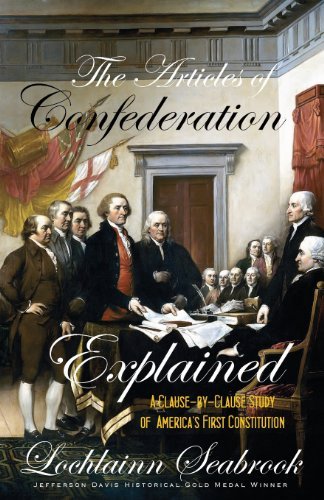 Cover for Lochlainn Seabrook · The Articles of Confederation Explained: a Clause-by-clause Study of America's First Constitution (Paperback Book) (2013)