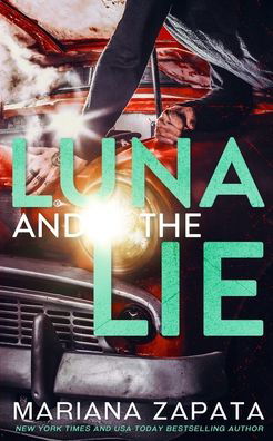 Luna and the Lie - Mariana Zapata - Books - R. R. Bowker - 9780990429289 - January 3, 2019