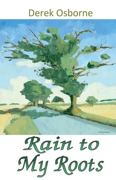 Cover for Derek Osborne · Rain to My Roots (Paperback Book) (2015)