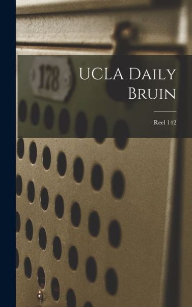Cover for Anonymous · UCLA Daily Bruin; Reel 142 (Hardcover Book) (2021)