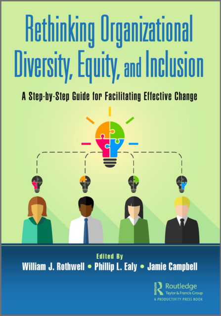 Cover for William J. Rothwell · Rethinking Organizational Diversity, Equity, and Inclusion: A Step-by-Step Guide for Facilitating Effective Change (Paperback Book) (2022)