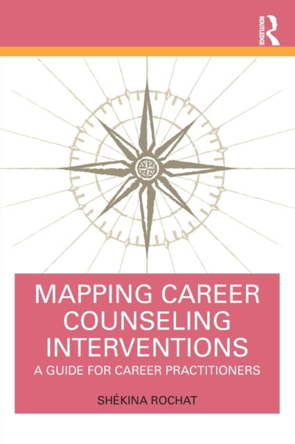 Cover for Shekina Rochat · Mapping Career Counseling Interventions: A Guide for Career Practitioners (Paperback Book) (2022)