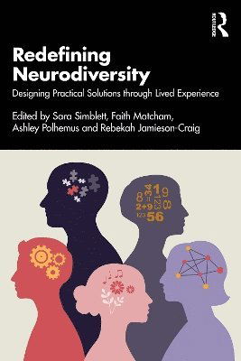 Cover for Redefining Neurodiversity: Designing Practical Solutions through Lived Experience (Paperback Book) (2025)