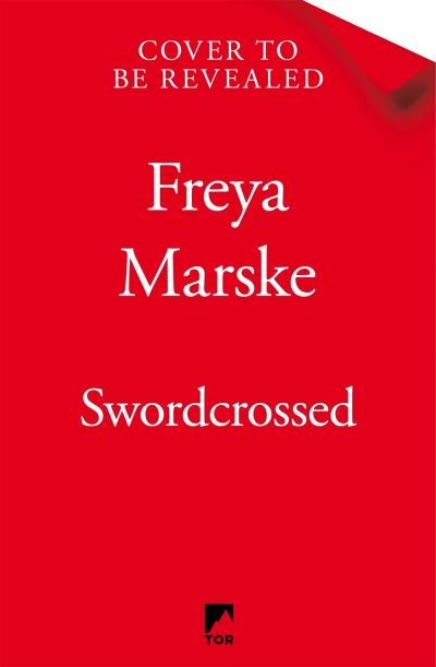 Cover for Freya Marske · Swordcrossed: A queer fantasy with a steamy rivals-to-lovers romance (Innbunden bok) (2024)