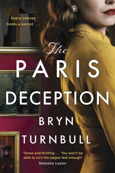Cover for Bryn Turnbull · The Paris Deception: A breathtaking novel of love and courage set in wartime Paris (Paperback Book) (2023)