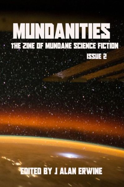 Cover for J Alan Erwine · Mundanities Issue 2 (Pocketbok) (2019)