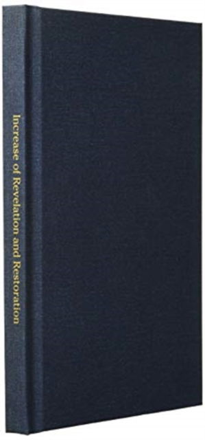 Increase of Revelation and Restoration - Bill Vincent - Books - RWG Publishing - 9781087816289 - October 28, 2019