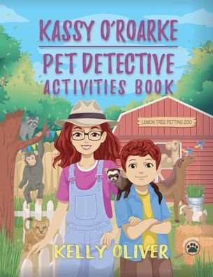 Cover for Kelly Oliver · Kassy O'Roarke Pet Detective Activities Book (Taschenbuch) (2020)