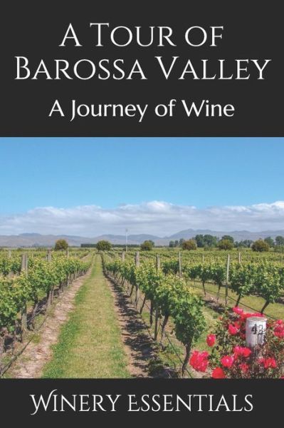 Cover for Winery Essentials · A Tour of Barossa Valley (Paperback Book) (2019)