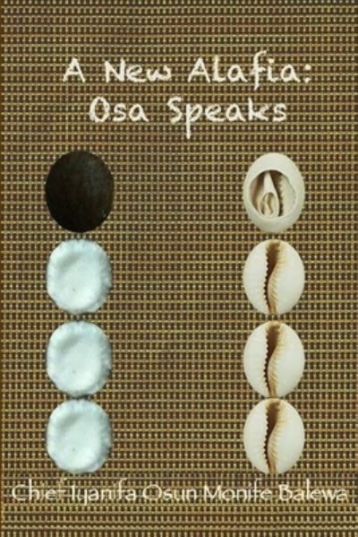 Cover for Chief I. Y. A. Nifa Osun MONIFE · New Alafia, Osa Speaks,Volume IX (Book) (2012)