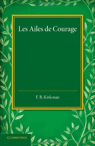 Les Ailes de Courage - George Sand - Books - Cambridge University Press - 9781107635289 - December 12, 2013