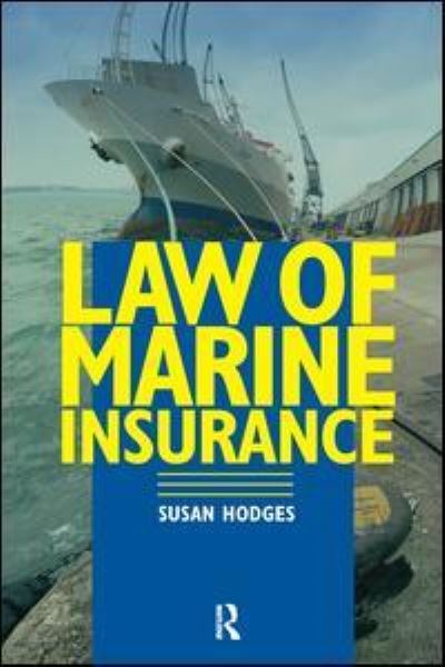 Cover for Hodges, Susan (Cardiff University, UK) · Law of Marine Insurance (Hardcover Book) (2016)