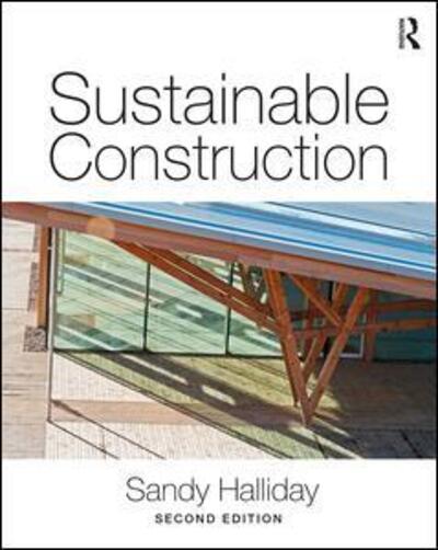 Cover for Halliday, Sandy (Gaia Group, UK) · Sustainable Construction (Paperback Book) (2018)