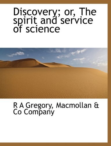 Cover for R a Gregory · Discovery; Or, the Spirit and Service of Science (Pocketbok) (2010)