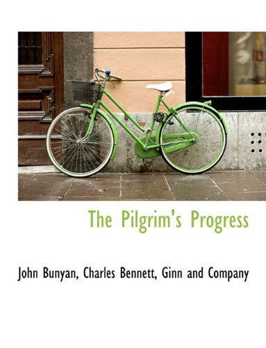 Cover for Charles Bennett · The Pilgrim's Progress (Paperback Book) (2010)