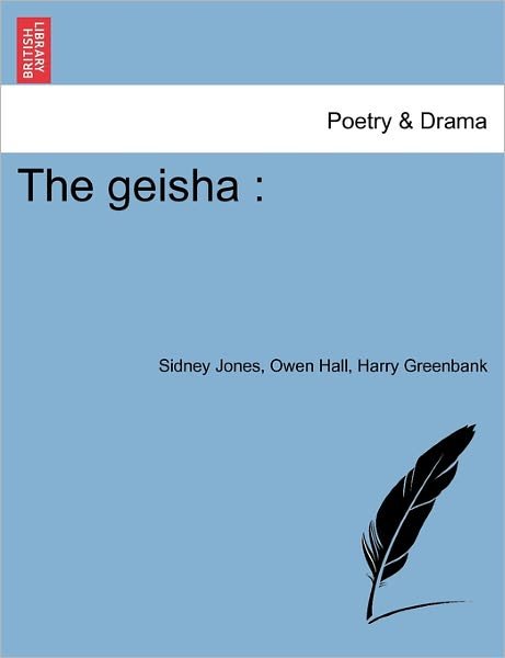 Cover for Sidney Jones · The Geisha (Paperback Book) (2011)