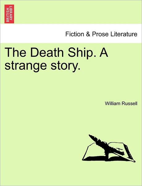 Cover for William Russell · The Death Ship. a Strange Story. (Taschenbuch) (2011)