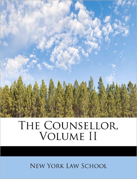 Cover for New York Law School · The Counsellor, Volume II (Hardcover Book) (2011)