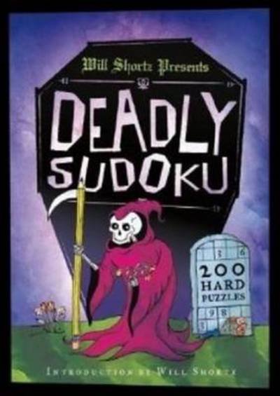 Cover for Will Shortz · Will Shortz Presents Deadly Sudoku: 200 Hard Puzzles (Paperback Book) (2013)