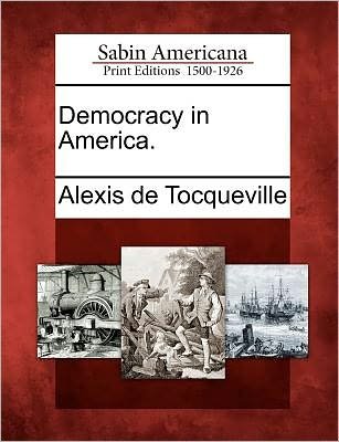 Cover for Alexis De Tocqueville · Democracy in America. (Pocketbok) (2012)