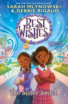 Cover for Sarah Mlynowski · The Sister Switch (Best Wishes #2) - Best Wishes (Hardcover Book) (2023)