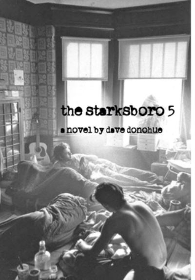 Cover for Dave Donohue · The Starksboro 5 (Hardcover Book) (2017)