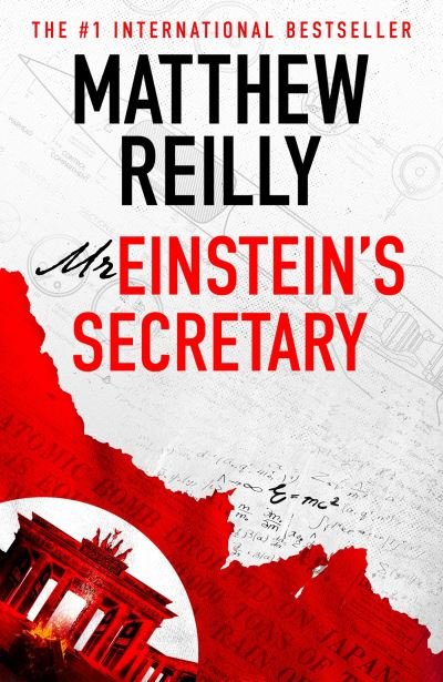 Mr Einstein's Secretary: From the creator of No. 1 Netflix thriller INTERCEPTOR - Matthew Reilly - Livros - Orion - 9781398721289 - 4 de abril de 2024